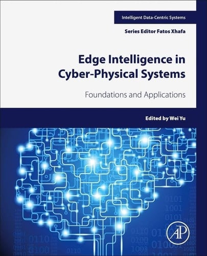 Edge Intelligence in Cyber-Physical Systems Foundations and Applications