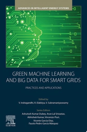Green Machine Learning and Big Data for Smart Grids