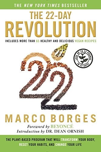 The 22-Day Revolution The Plant-Based Program That Will Transform Your Body, Reset Your Habits, and Change Your Life