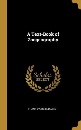A Text-Book of Zoogeography