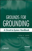 Grounds for Grounding A Circuit to System Handbook