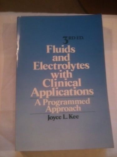 Fluids and Electrolytes with Clinical Applications A Programmed Approach