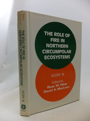 The Role of Fire in Northern Circumpolar Ecosystems (Scientific Committee on Problems of the)