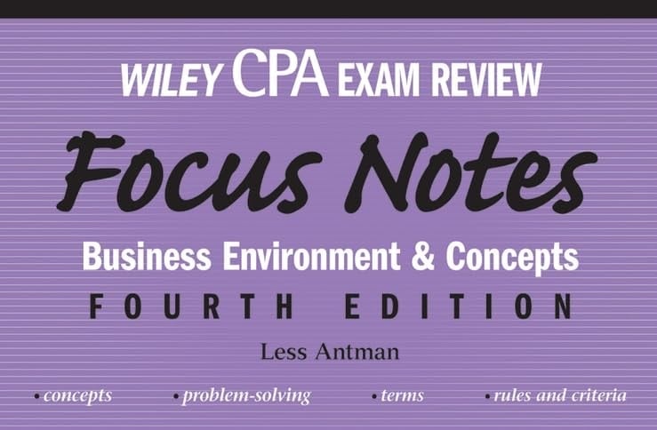 Wiley CPA Examination Review Focus Notes Business Environment and Concepts