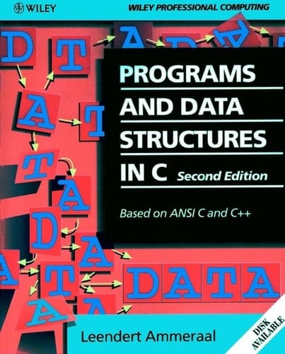 Programs and Data Structures in C: Based on ANSI C and C++, 2nd Edition