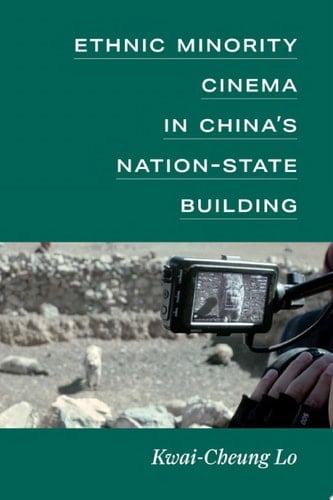 Ethnic Minority Cinema in China’s Nation-State Building