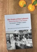 The Fruits of Our Labours Chinese Fruit Shops in New Zealand