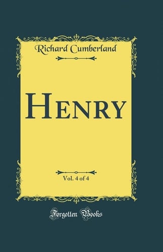 Henry, Vol. 4 of 4 (Classic Reprint)