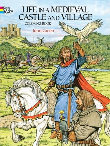 Life in a Medieval Castle and Village Coloring Book