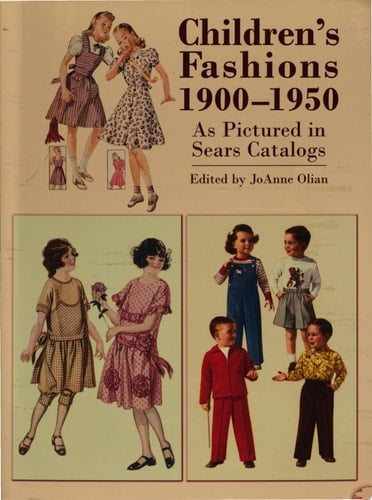 Children's Fashions, 1900-1950, as Pictured in Sears Catalogs