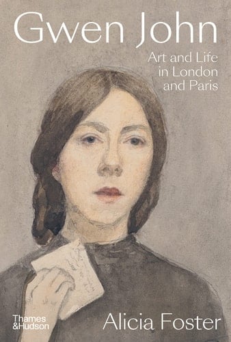 Gwen John Art and Life in London and Paris