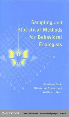 Sampling and Statistical Methods for Behavioral Ecologists