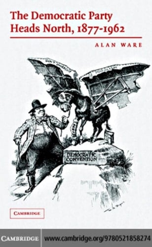 The Democratic Party Heads North, 1877–1962