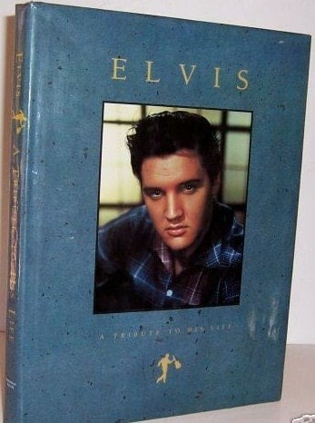 Elvis A Tribute to His Life