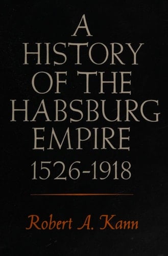 A History of the Habsburg Empire, 1526-1918