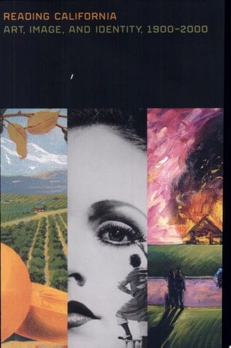 Reading California Art, Image, and Identity, 1900-2000