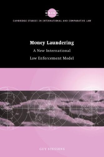 Money Laundering A New International Law Enforcement Model