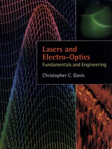 Lasers and Electro-optics Fundamentals and Engineering