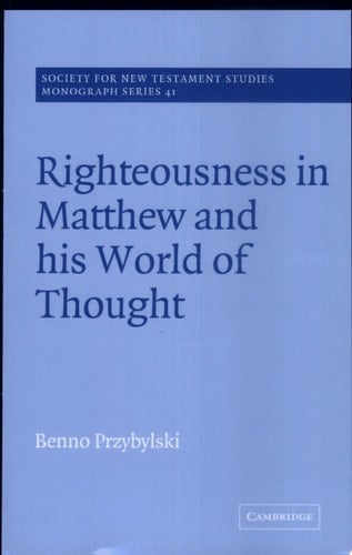 Righteousness in Matthew and His World of Thought