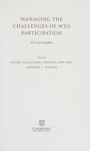 Managing the Challenges of WTO Participation 45 Case Studies