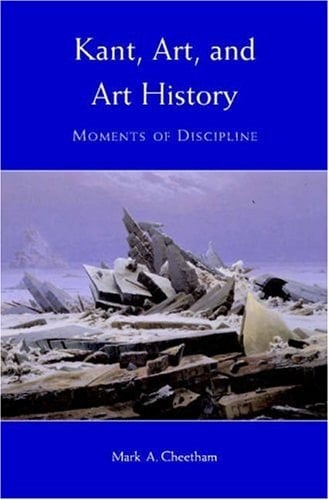 Kant, Art, and Art History Moments of Discipline