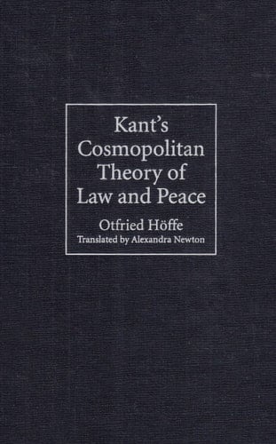 Kant's Cosmopolitan Theory of Law and Peace