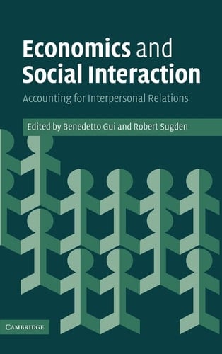 Economics and Social Interaction Accounting for Interpersonal Relations