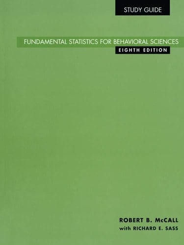 Study Guide for Fundamental Statistics for Behavioral Sciences, 8th