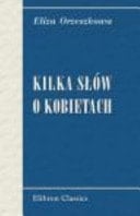 Kilka S?ów O Kobietach