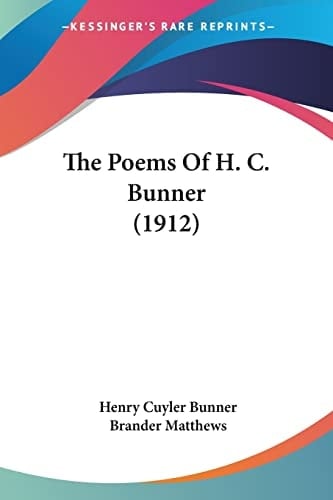 The Poems Of H. C. Bunner (1912)