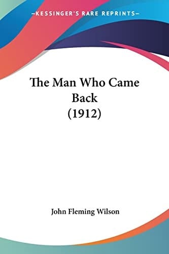 The Man Who Came Back (1912)