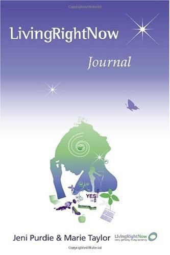 The Living Right Now Journal