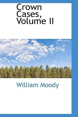 Crown Cases, Volume II