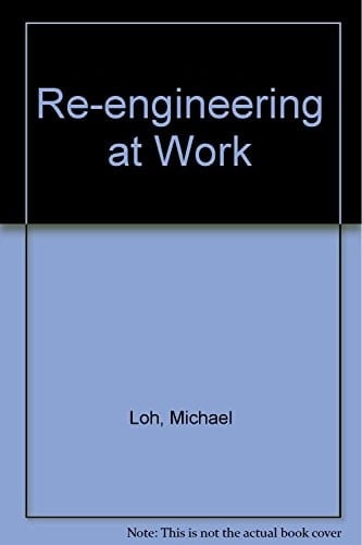 Re-Engineering at Work