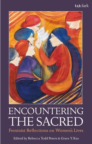 Encountering the Sacred Feminist Reflections on Women's Lives