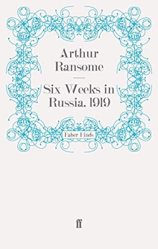 Six Weeks in Russia, 1919
