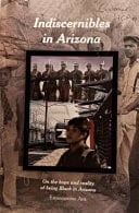 Indiscernibles in Arizona On the Hope and Reality of Being Black in Arizona