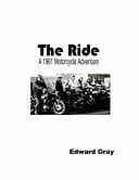 The Ride A 1961 Motorcycle Adventure