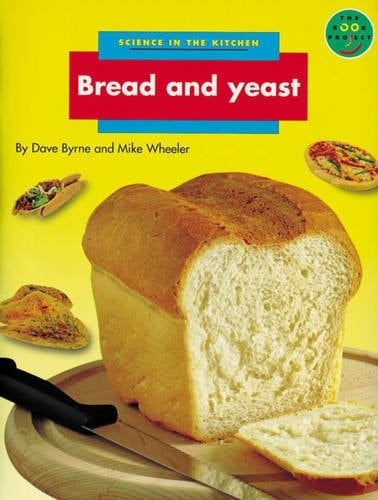 Bread and Yeast