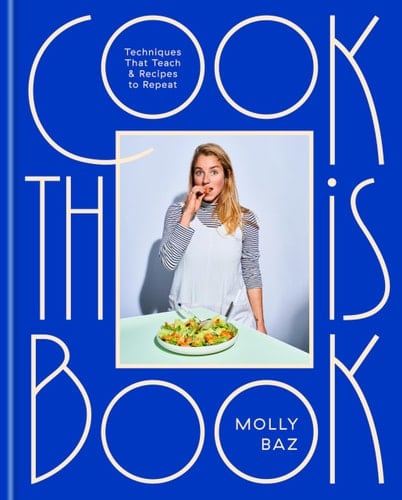 Cook This Book Techniques That Teach and Recipes to Repeat: A Cookbook