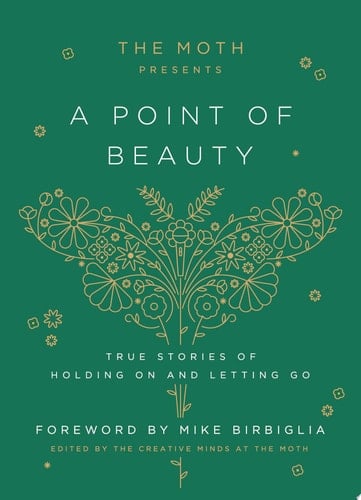 The Moth Presents: A Point of Beauty