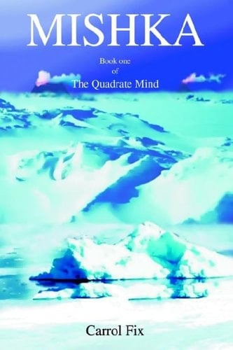 Mishka Book One of the Quadrate Mind