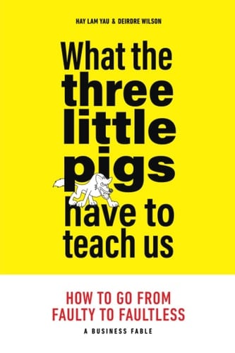 What the Three Little Pigs Have to Teach Us How to Go from Faulty to Faultless