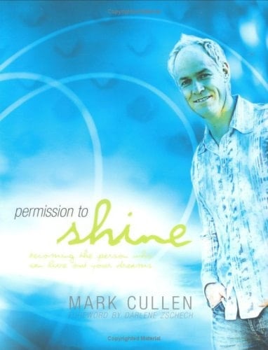Permission to Shine Becoming the Person who Can Live Out Your Dreams