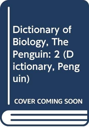 Dictionary of Biology, The Penguin: 2 (Dictionary, Penguin)