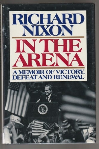 Richard Nixon: In the Arena