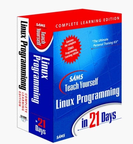 Sams Teach Yourself Linux Programming in 24 Hours The Ultimate Personal Training Kit