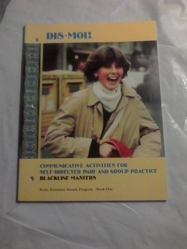 Dis-moi! blackline masters. Communicative activities for self-directed pair and group practice