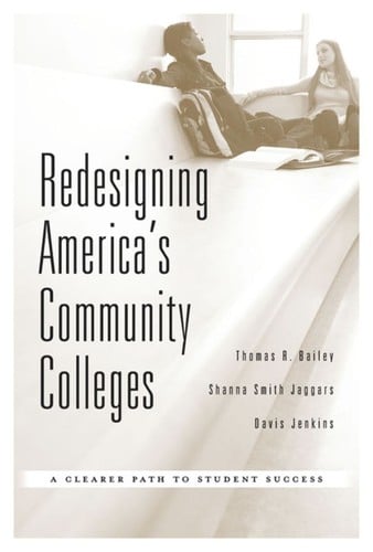 Redesigning America's Community Colleges