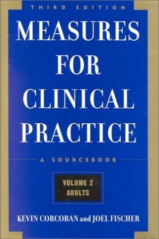 Measures for Clinical Practice: A Sourcebook Volume 2: Adults, Third Edition